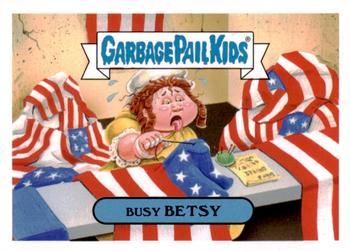 2016 Topps Garbage Pail Kids American As Apple Pie #2a Busy Betsy front