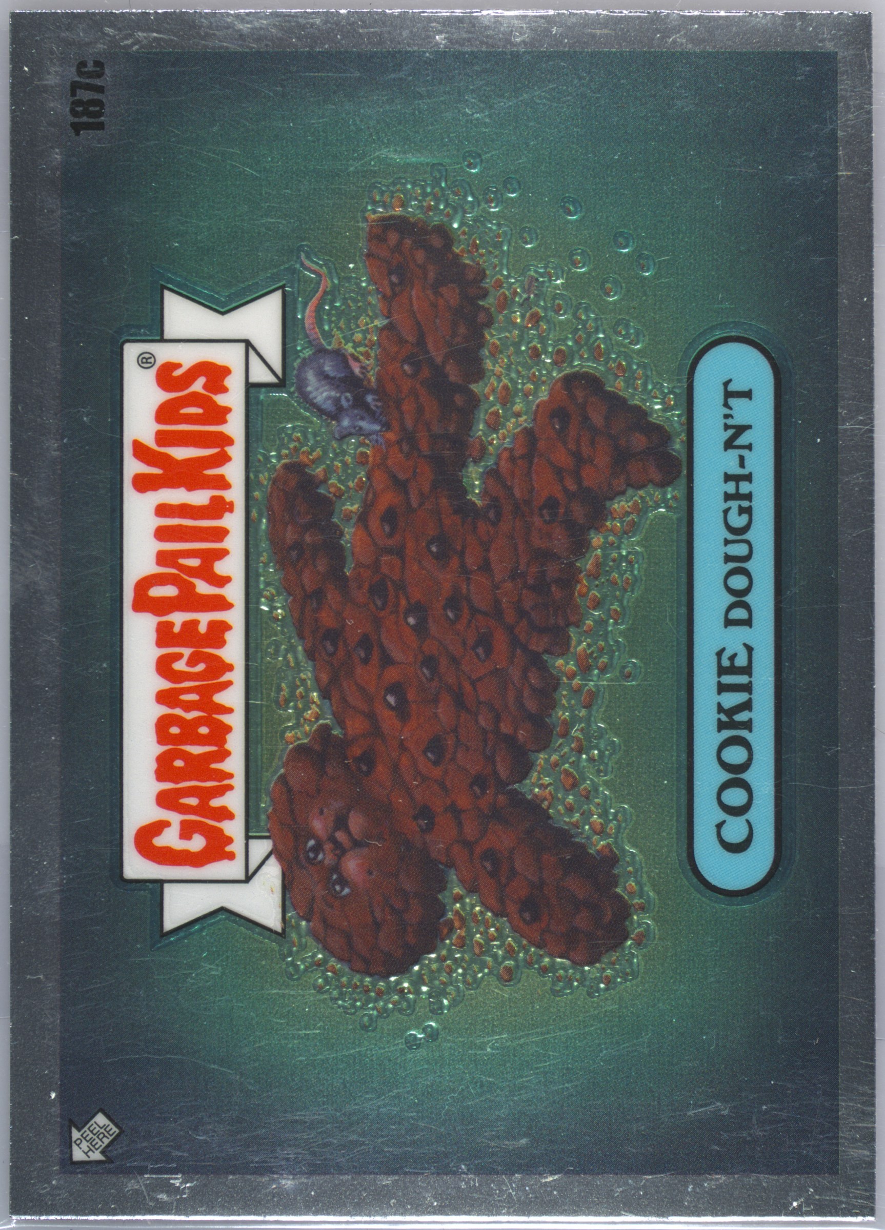 2022 Topps Garbage Pail Kids Chrome #187c Cookie Dough-N’t front
