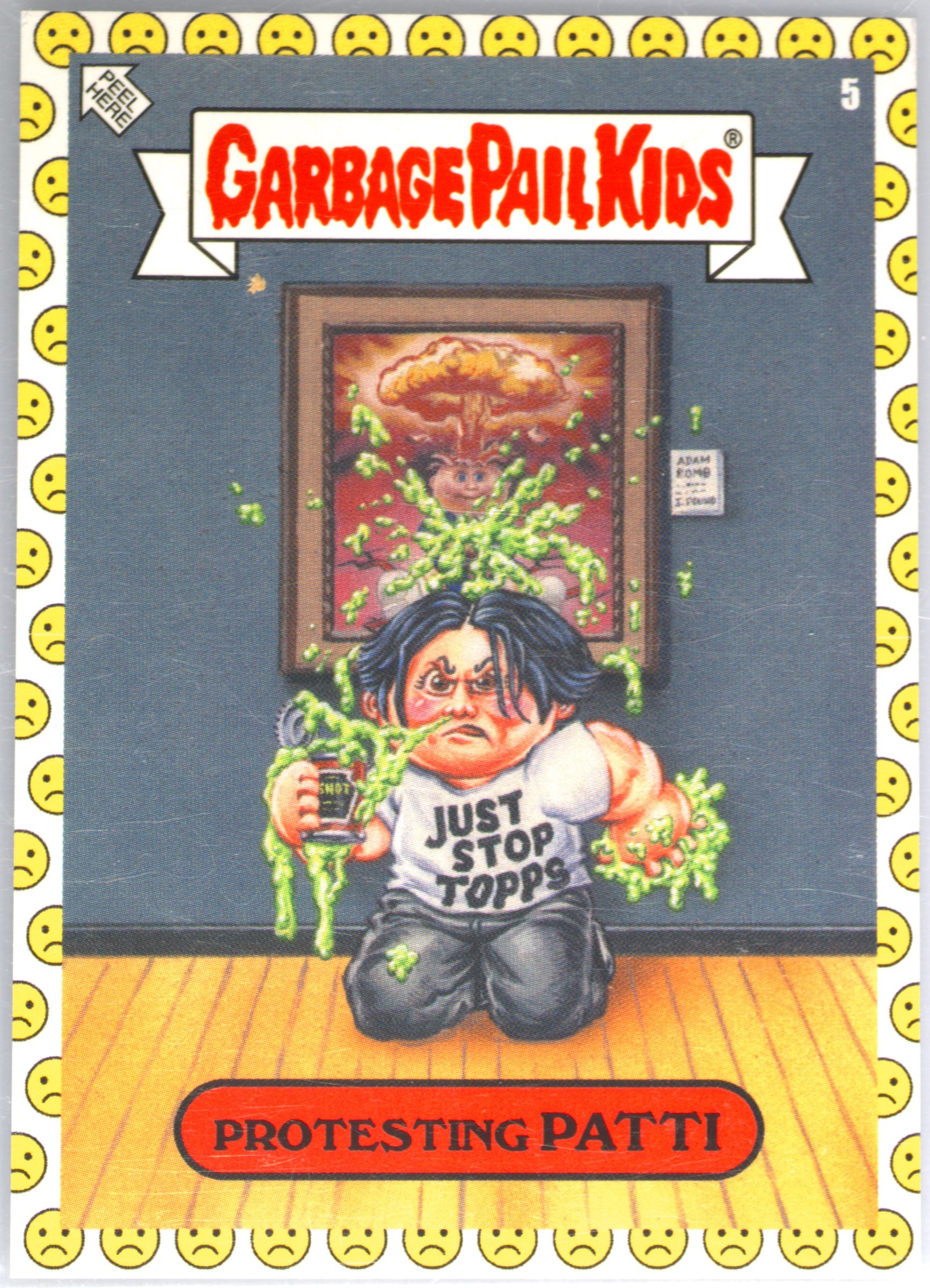2022 Topps Garbage Pail Kids 2022 Was The Worst Unhappy Face #5 Protesting Patti front