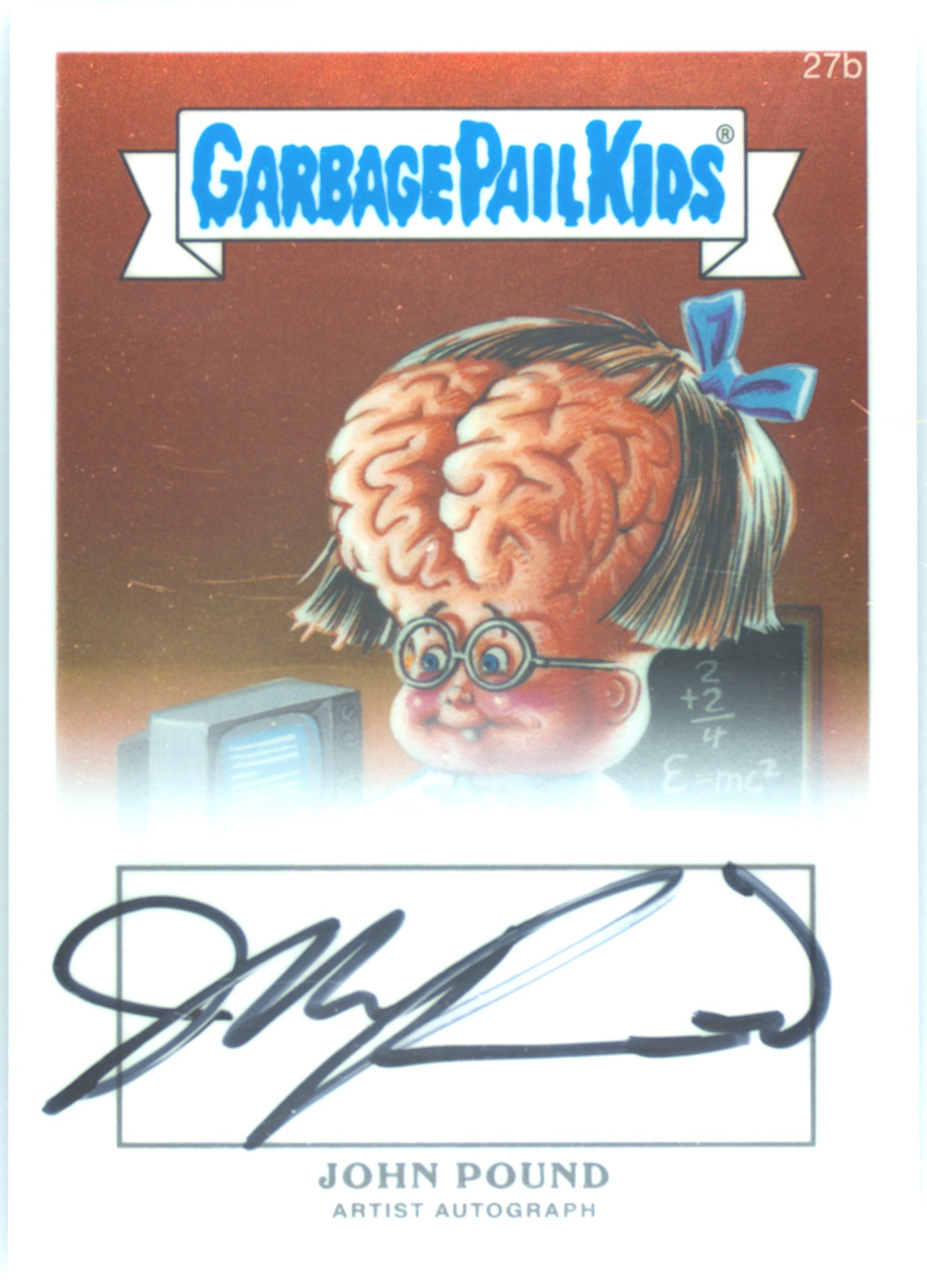2013 Topps 2013 Garbage Pail Kids Chrome Series 1 Artist Auto #27b John Pound front