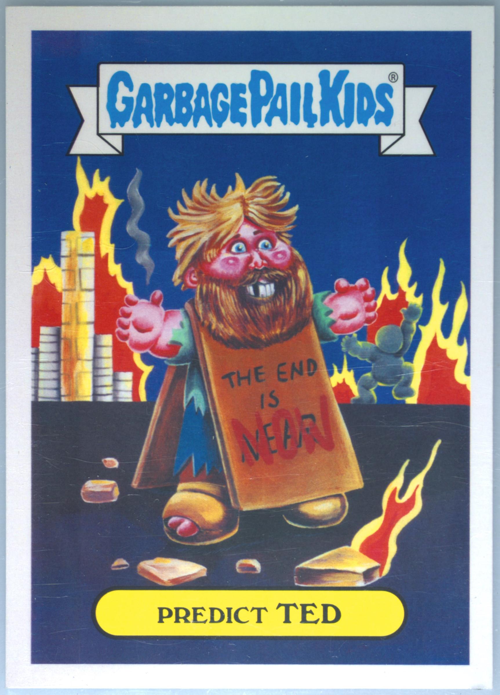 2017 Topps Garbage Pail Kids Adam-Geddon Series 1 Apocalypse Sticker #4a Predict Ted front