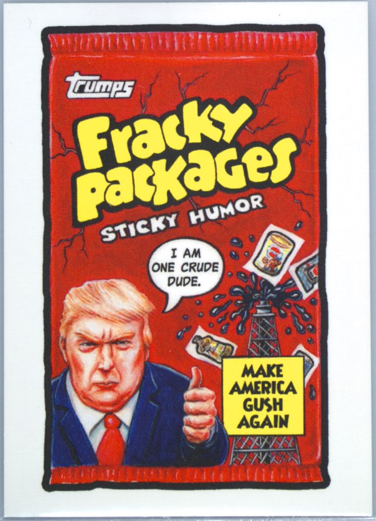 2017 Topps Garbage Pail Kids Trumpocracy The First 100 Days #28 Fracky Packages front