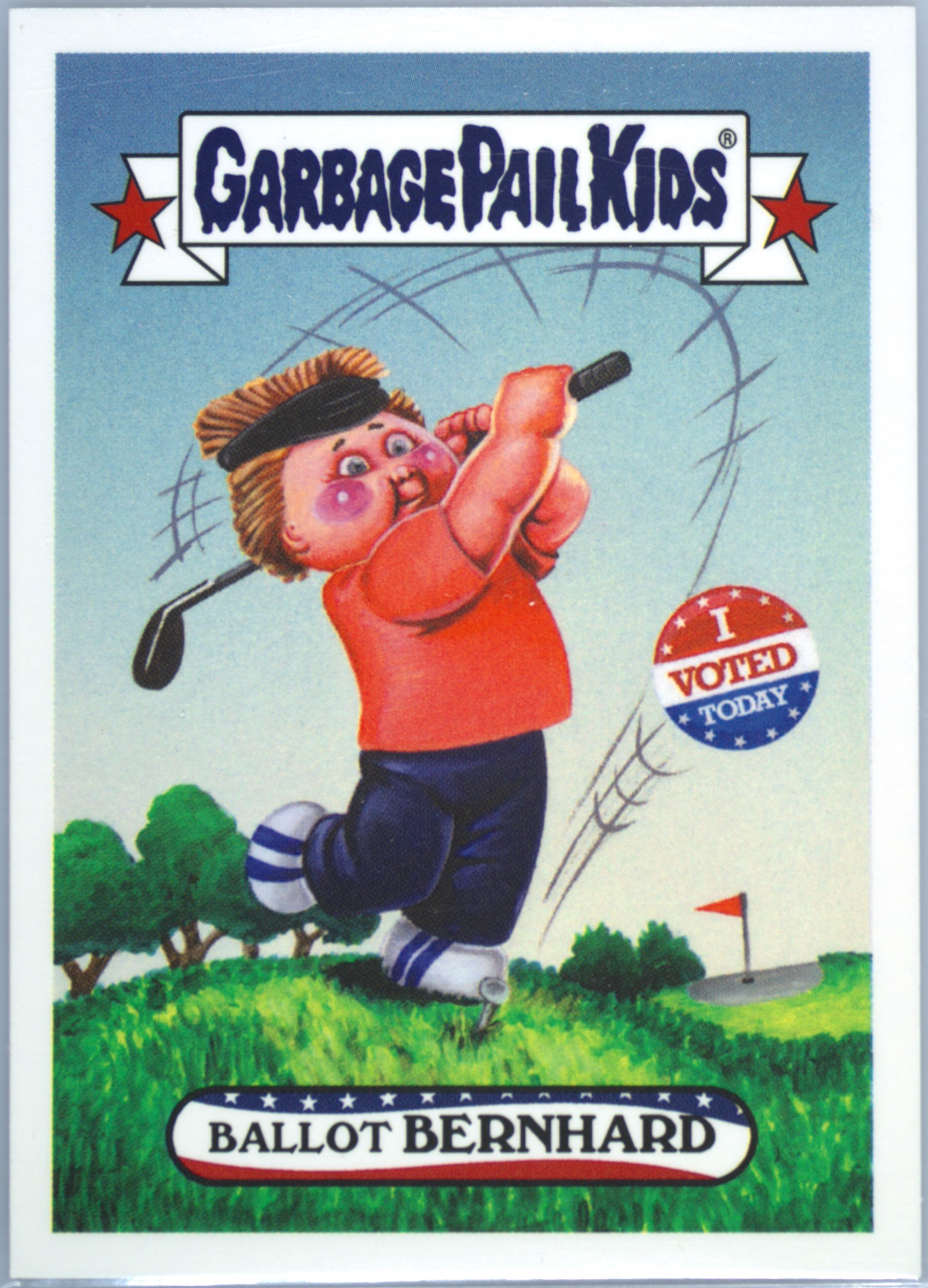 2017 Topps Garbage Pail Kids Trumpocracy The First 100 Days #25 Ballot Bernhard front