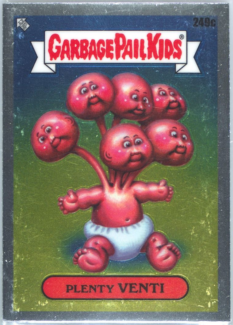 2023 Topps Garbage Pail Kids Chrome #249c Plenty Venti front